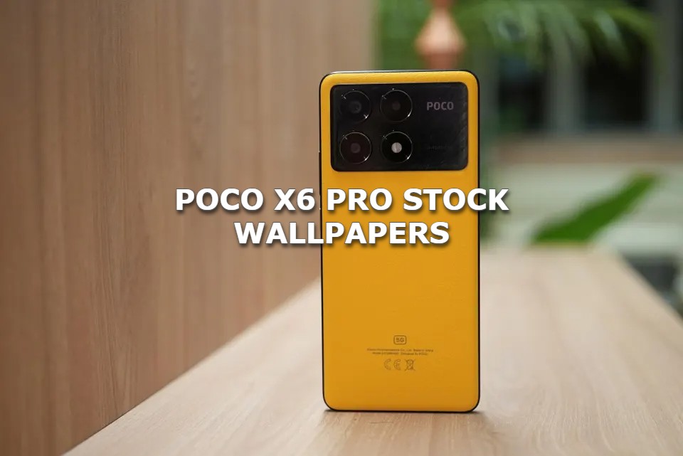 Download Poco X6 Pro Stock Wallpapers